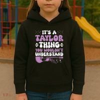 ItS A Taylor Thing You WouldnT Understand Taylor Kids Hoodie thumb 3