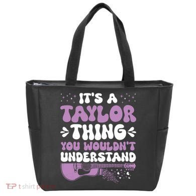 ItS A Taylor Thing You WouldnT Understand Taylor Tote Bag