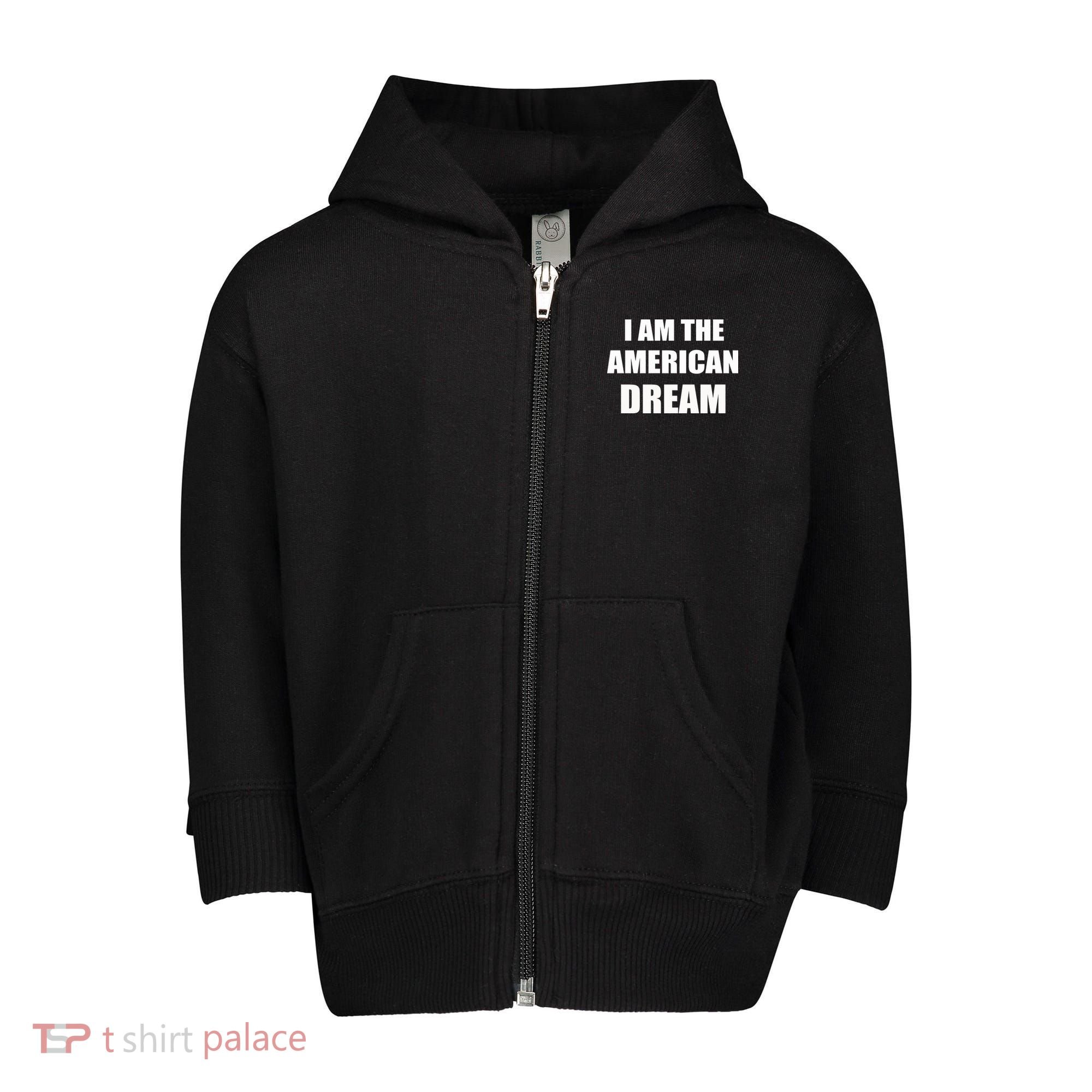 I Am The American Dream Toddler Zip Fleece Hoodie
