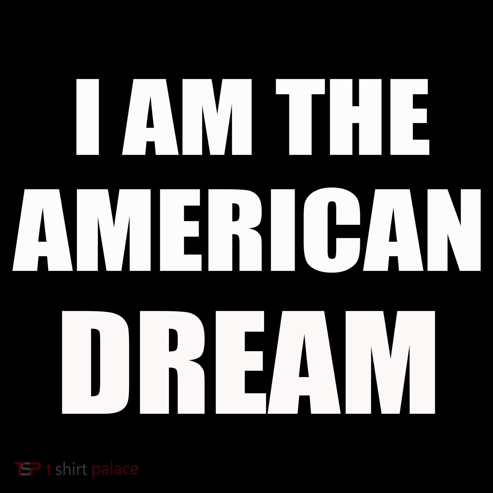 I Am The American Dream Coffee Mug