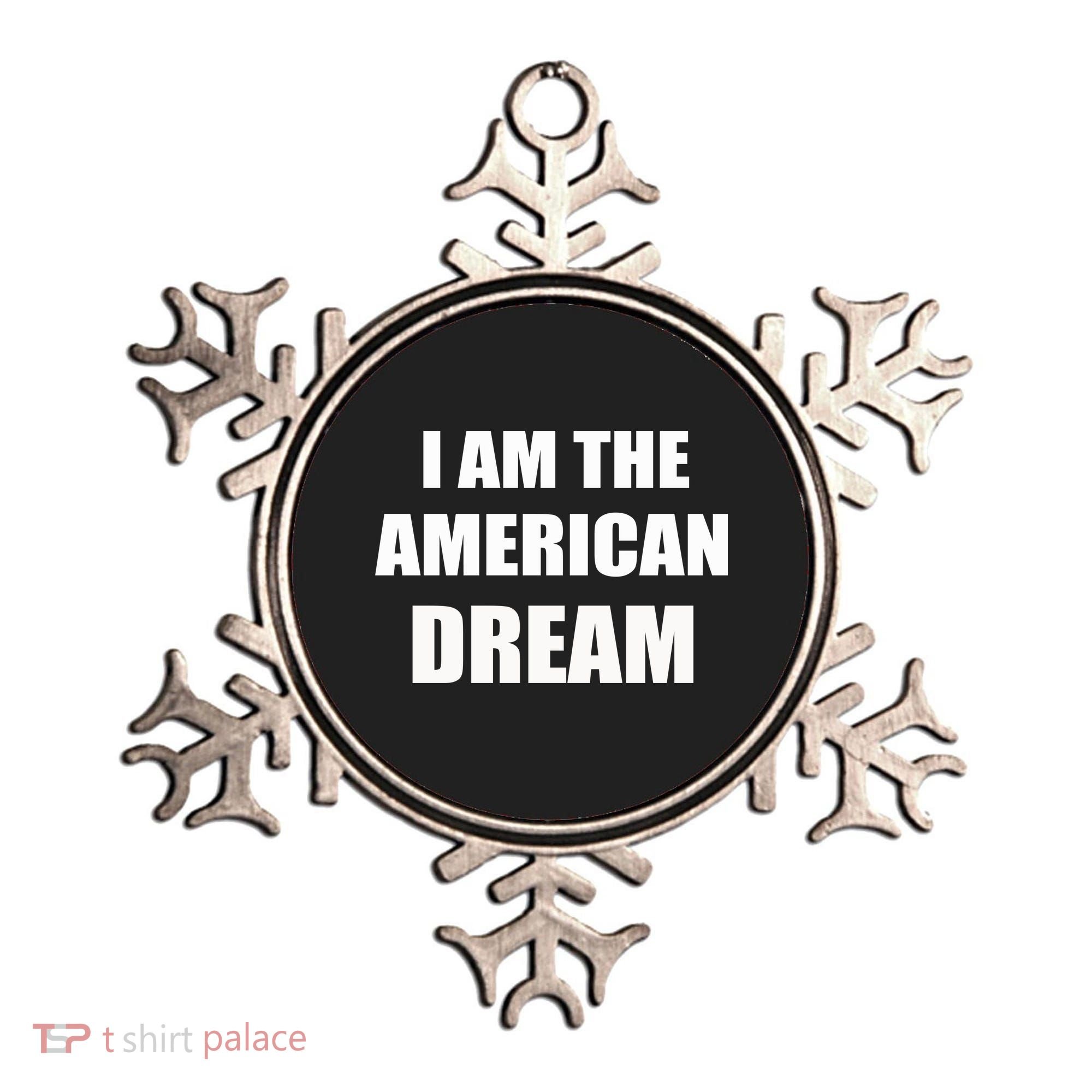 I Am The American Dream Ornament