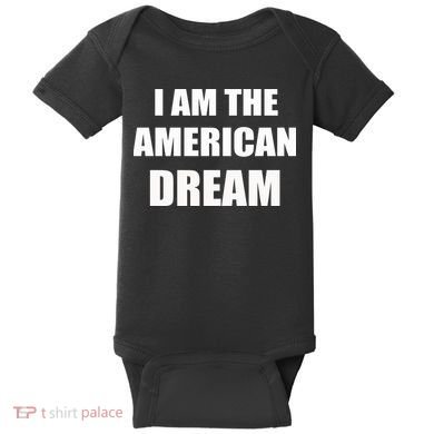I Am The American Dream Baby Bodysuit