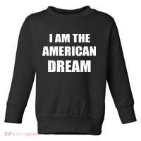 I Am The American Dream Toddler Sweatshirt thumb 0