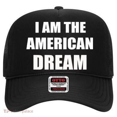 I Am The American Dream Hat