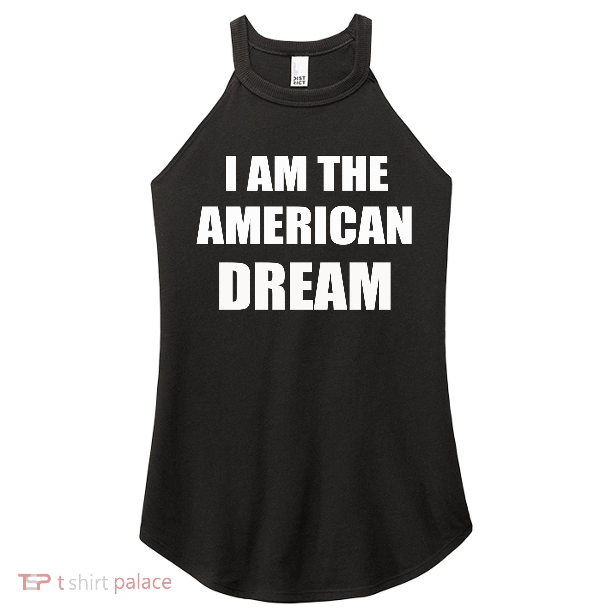 I Am The American Dream Women's Perfect Tri Rocker Tank