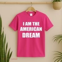 I Am The American Dream T-Shirt thumb 2