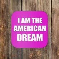 I Am The American Dream Coaster thumb 0