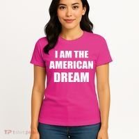 I Am The American Dream Women's T-Shirt thumb 4