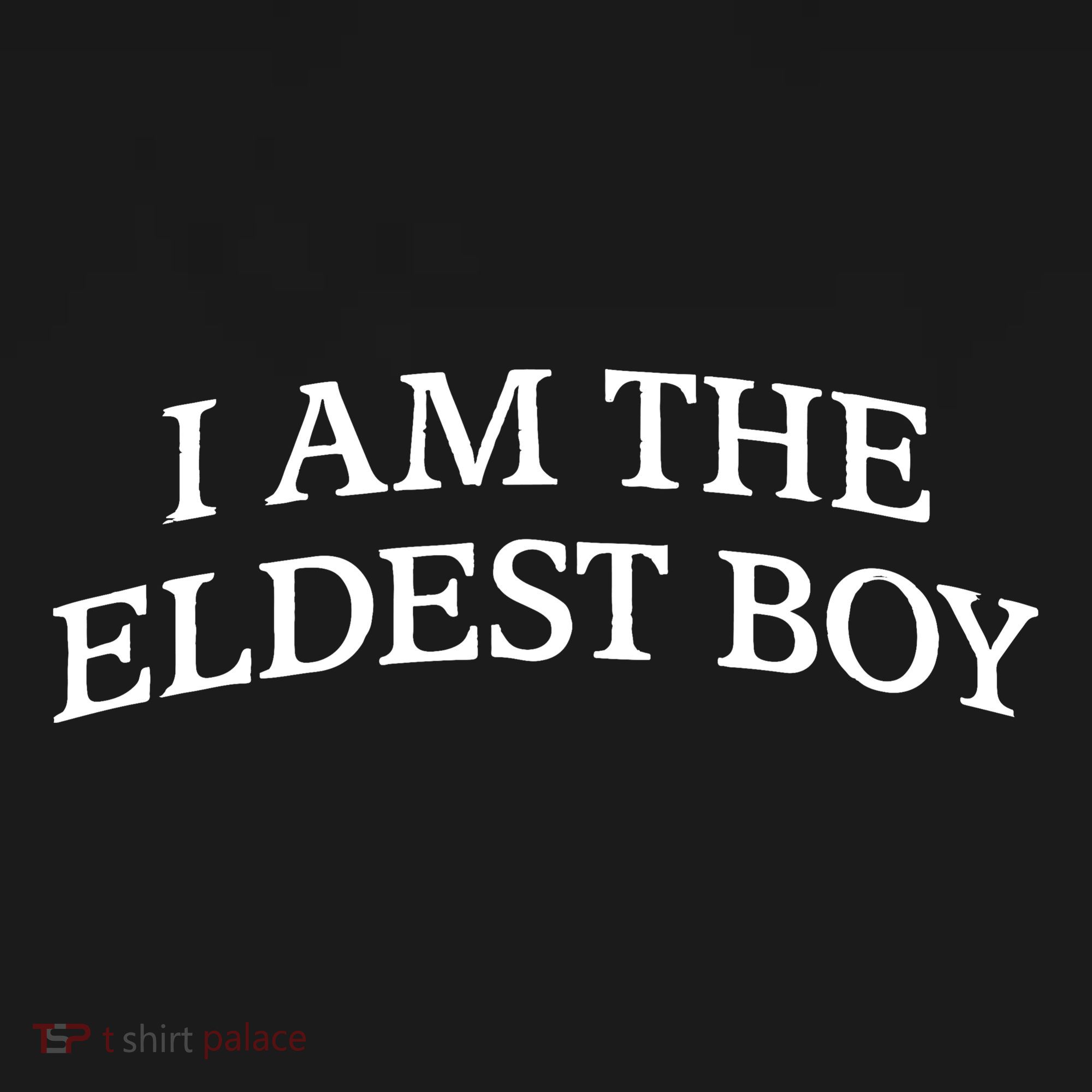 I Am The Eldest Boy Funny Saying Backpack
