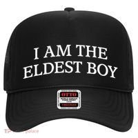 I Am The Eldest Boy Funny Saying Hat thumb 0