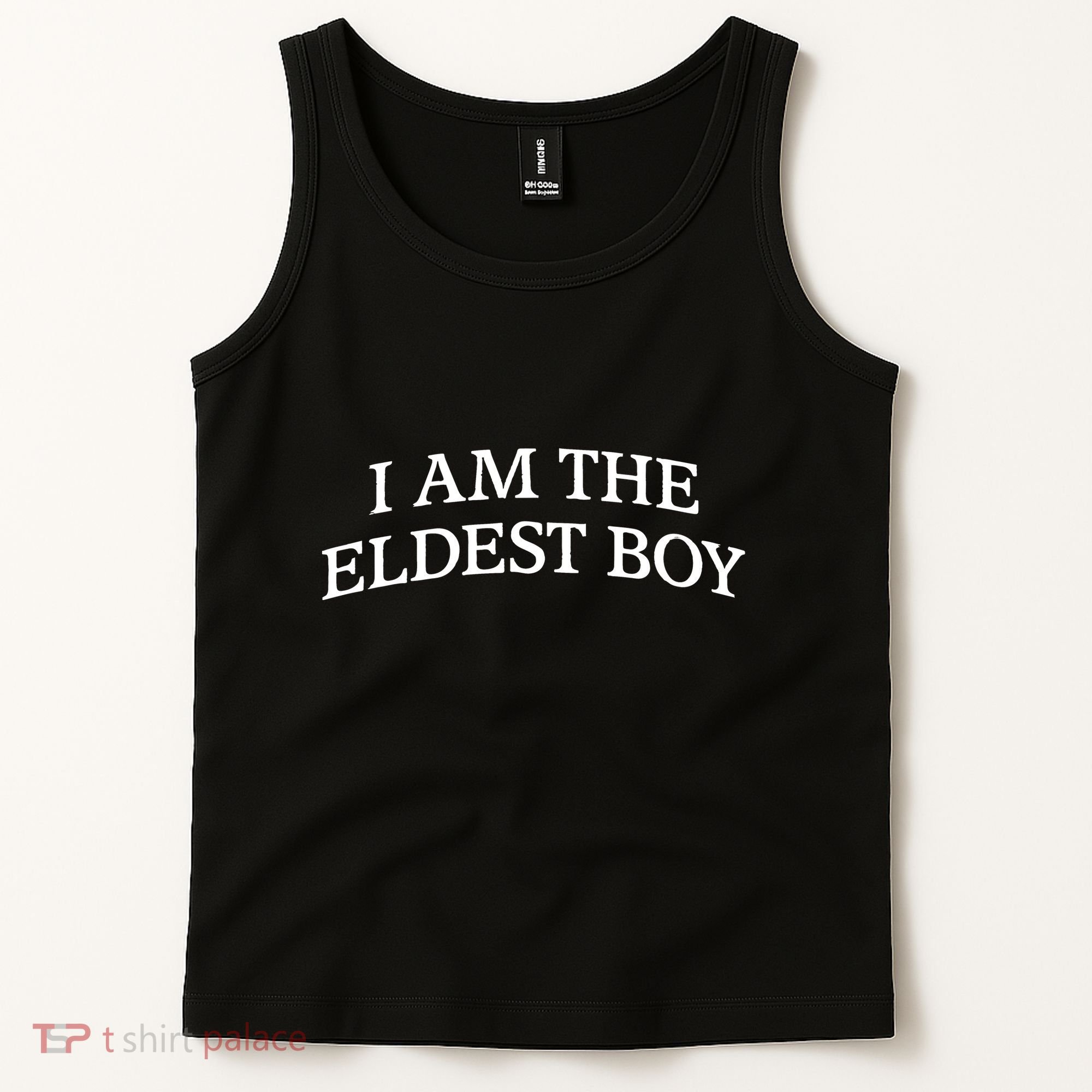 I Am The Eldest Boy Funny Saying Tank Top