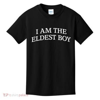 I Am The Eldest Boy Funny Saying Kids T-Shirt