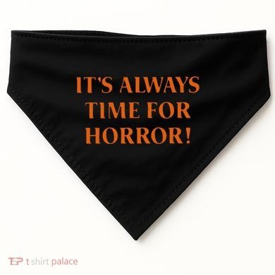 It’S Always Time For Horror USA-Made Doggie Bandana