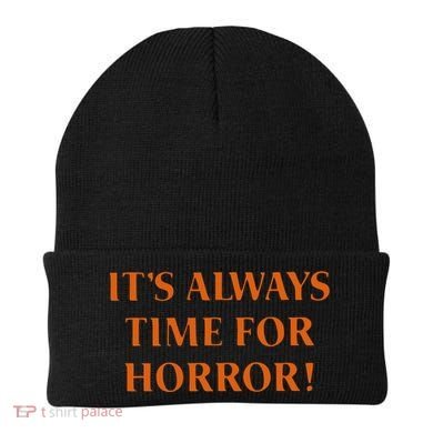 It’S Always Time For Horror Beanie