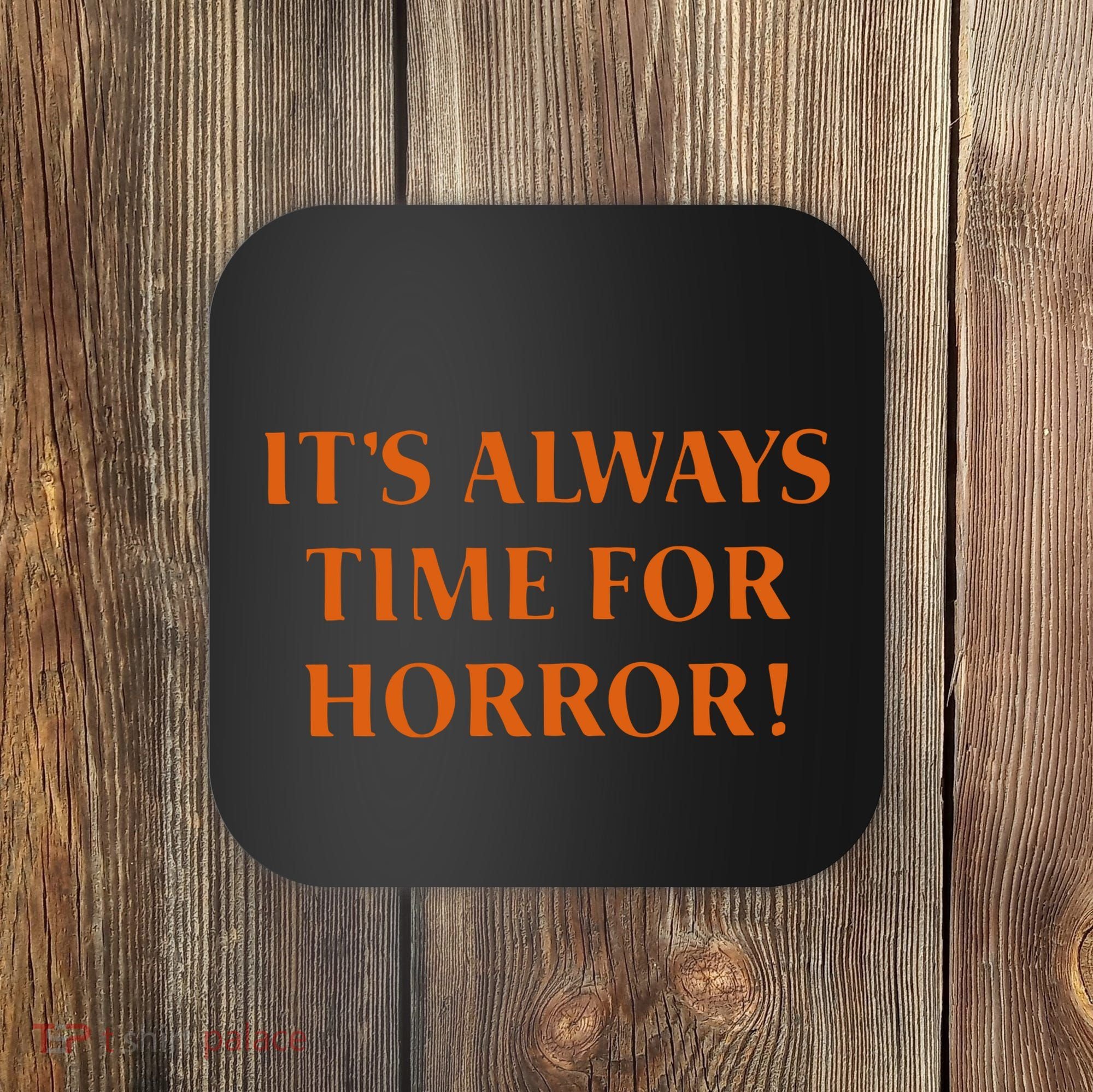 It’S Always Time For Horror Coaster