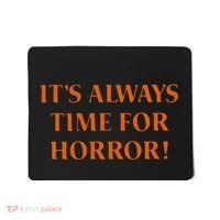 It’S Always Time For Horror Mousepad thumb 0