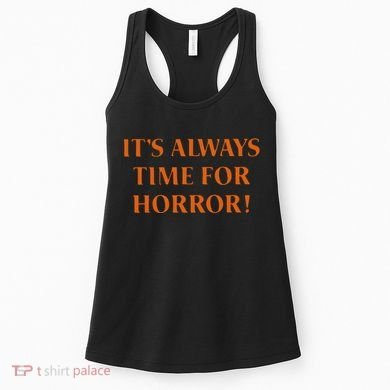 It’S Always Time For Horror Women's Tank Top