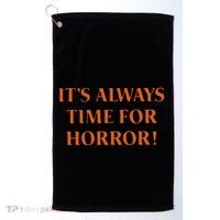 It’S Always Time For Horror Golf Towel thumb 0