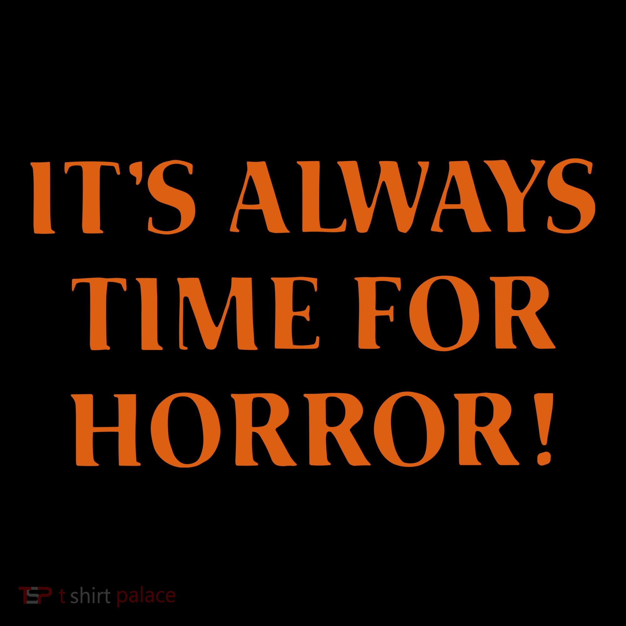 It’S Always Time For Horror Kids Long Sleeve Shirt