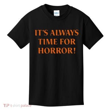 It’S Always Time For Horror Kids T-Shirt