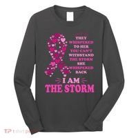 I Am The Storm Quote Breast Cancer Awareness Long Sleeve Shirt thumb 0