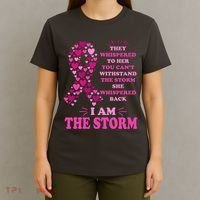 I Am The Storm Quote Breast Cancer Awareness T-Shirt thumb 4