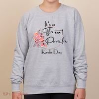It's A Throat Punch Kinda Day Flowers Fun Sarcastic Quote Gift Women's Sweatshirt thumb 0