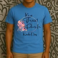 It's A Throat Punch Kinda Day Flowers Fun Sarcastic Quote Gift T-Shirt thumb 3
