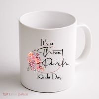 It's A Throat Punch Kinda Day Flowers Fun Sarcastic Quote Gift Coffee Mug thumb 1