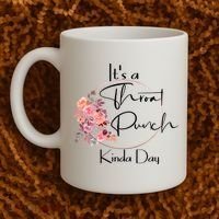 It's A Throat Punch Kinda Day Flowers Fun Sarcastic Quote Gift Coffee Mug thumb 2