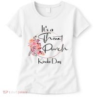 It's A Throat Punch Kinda Day Flowers Fun Sarcastic Quote Gift Women's T-Shirt thumb 0