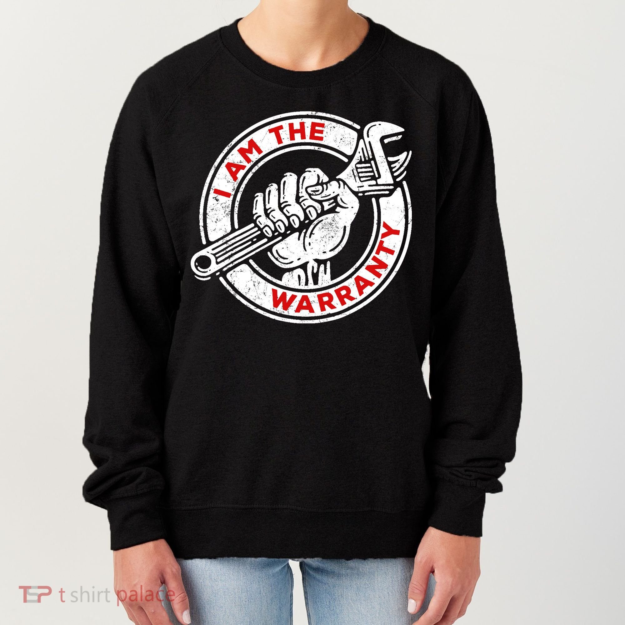 I Am The Warranty, Car Lover Women's Sweatshirt