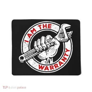 I Am The Warranty, Car Lover Mousepad