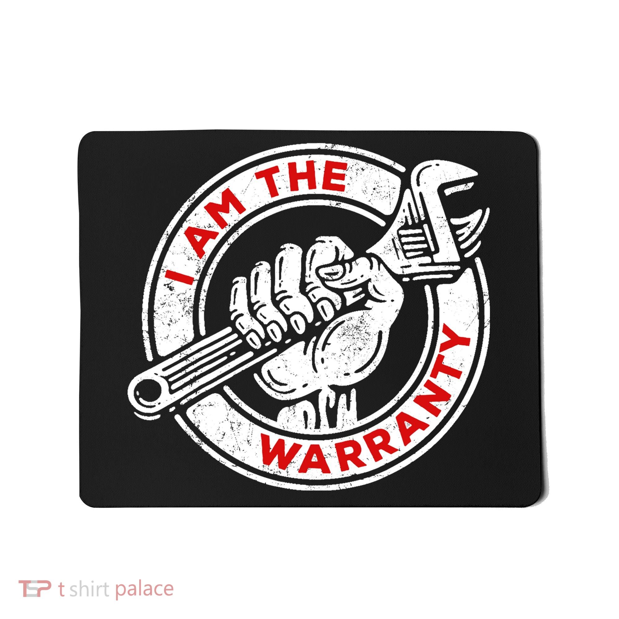 I Am The Warranty, Car Lover Mousepad