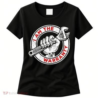 I Am The Warranty, Car Lover Women's T-Shirt