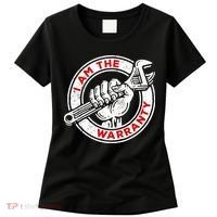 I Am The Warranty, Car Lover Women's T-Shirt thumb 0