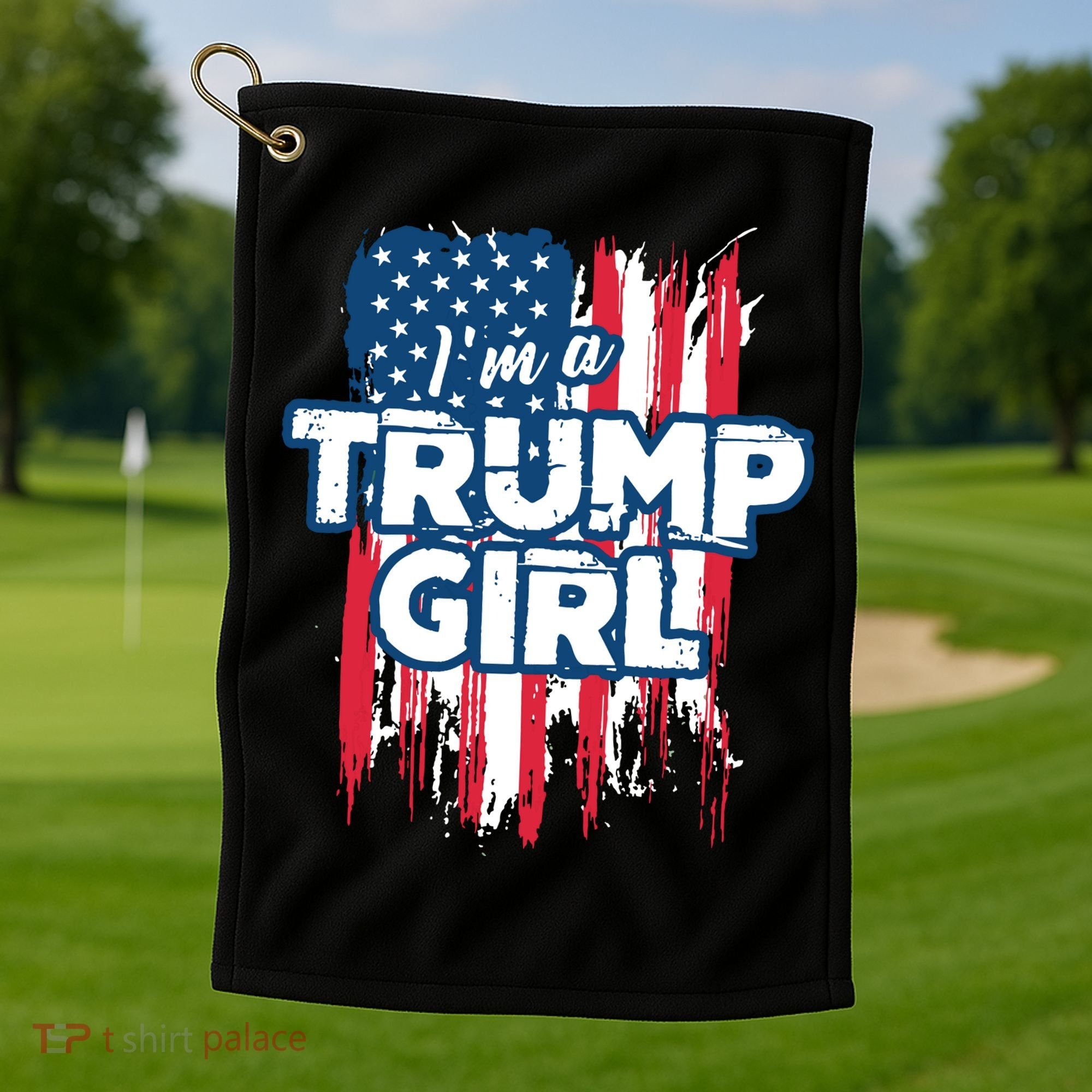 Im A Trump Girl Golf Towel