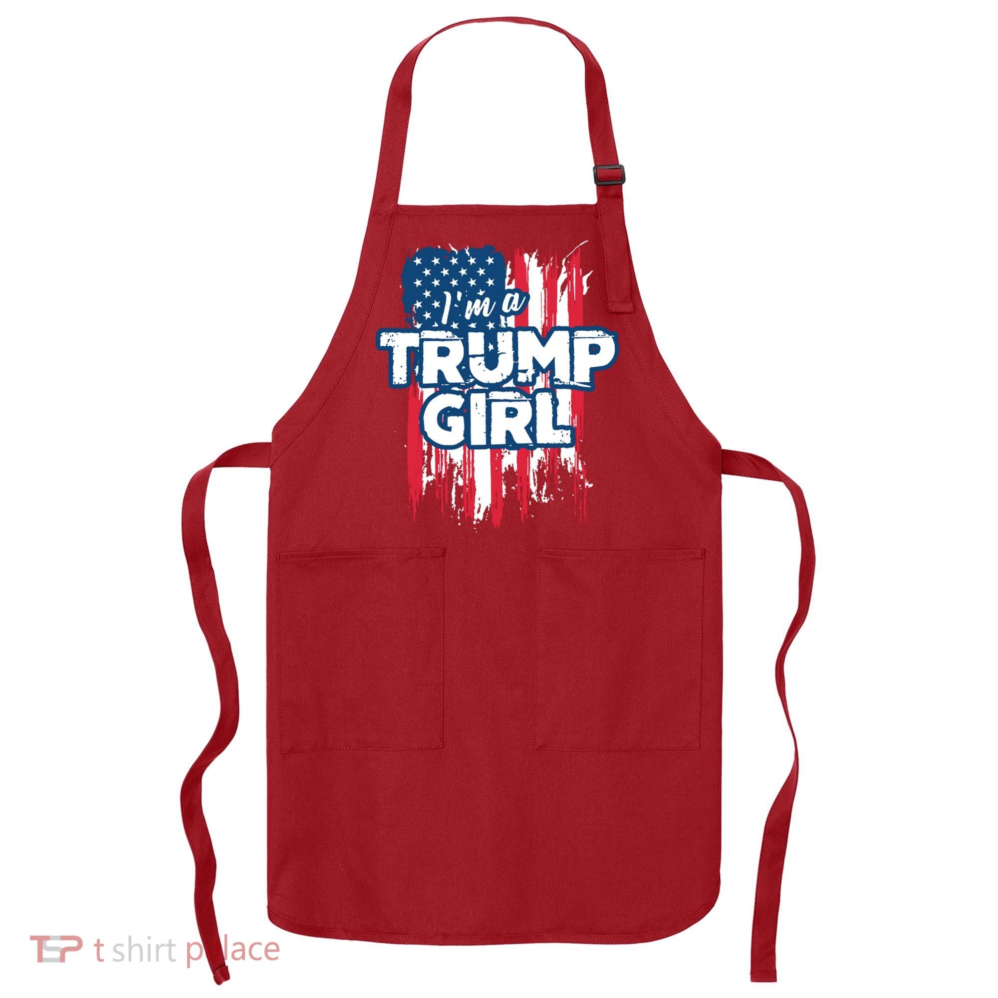 Im A Trump Girl Apron