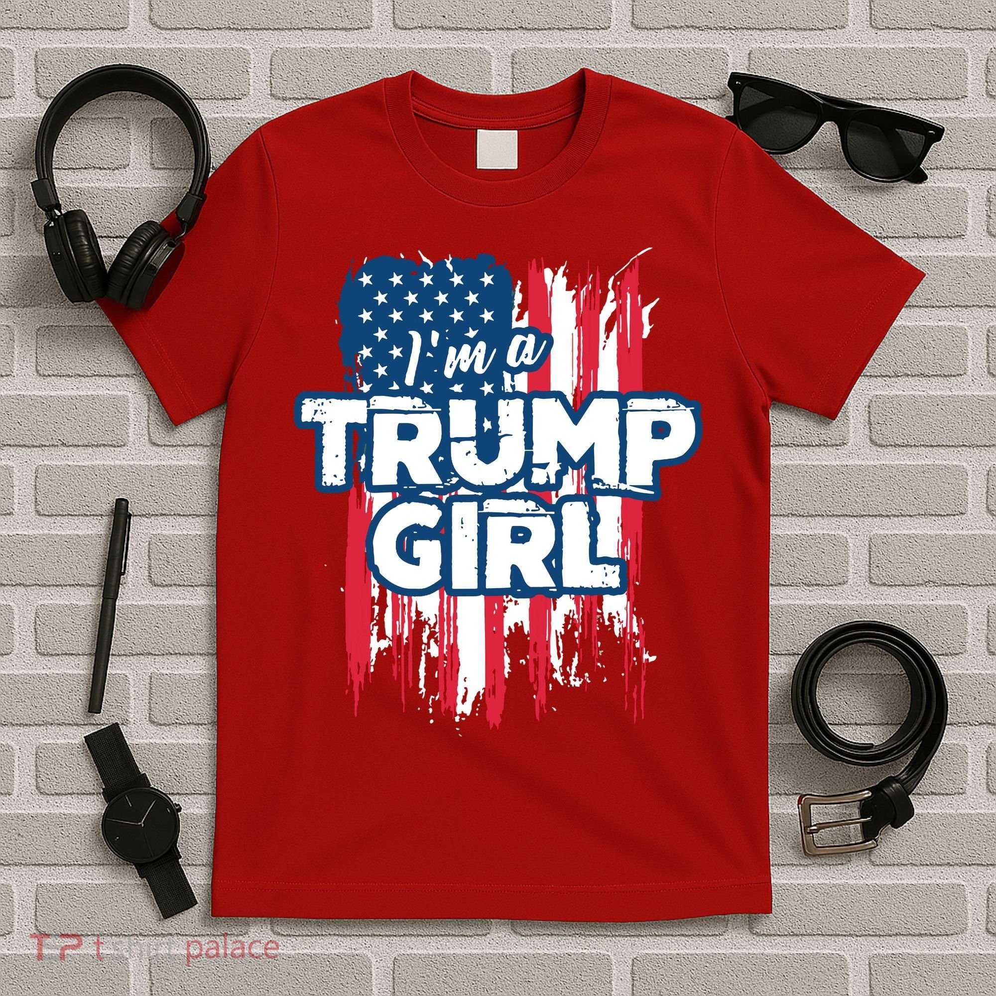 Im A Trump Girl T-Shirt