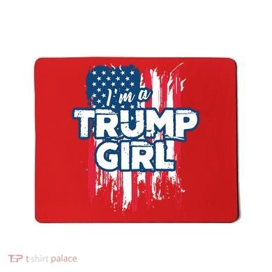 Im A Trump Girl Mousepad
