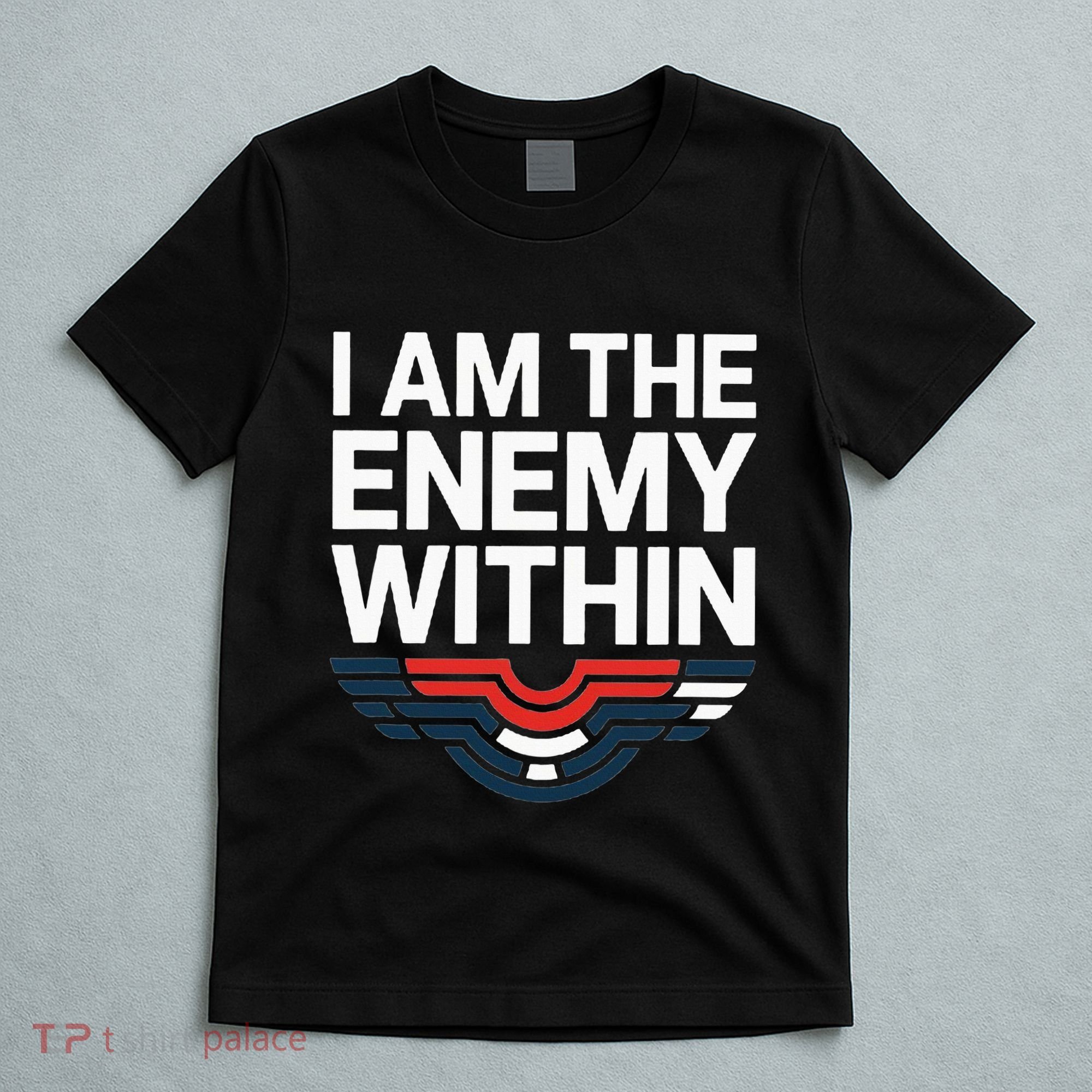 I Am The Enemy Within T-Shirt