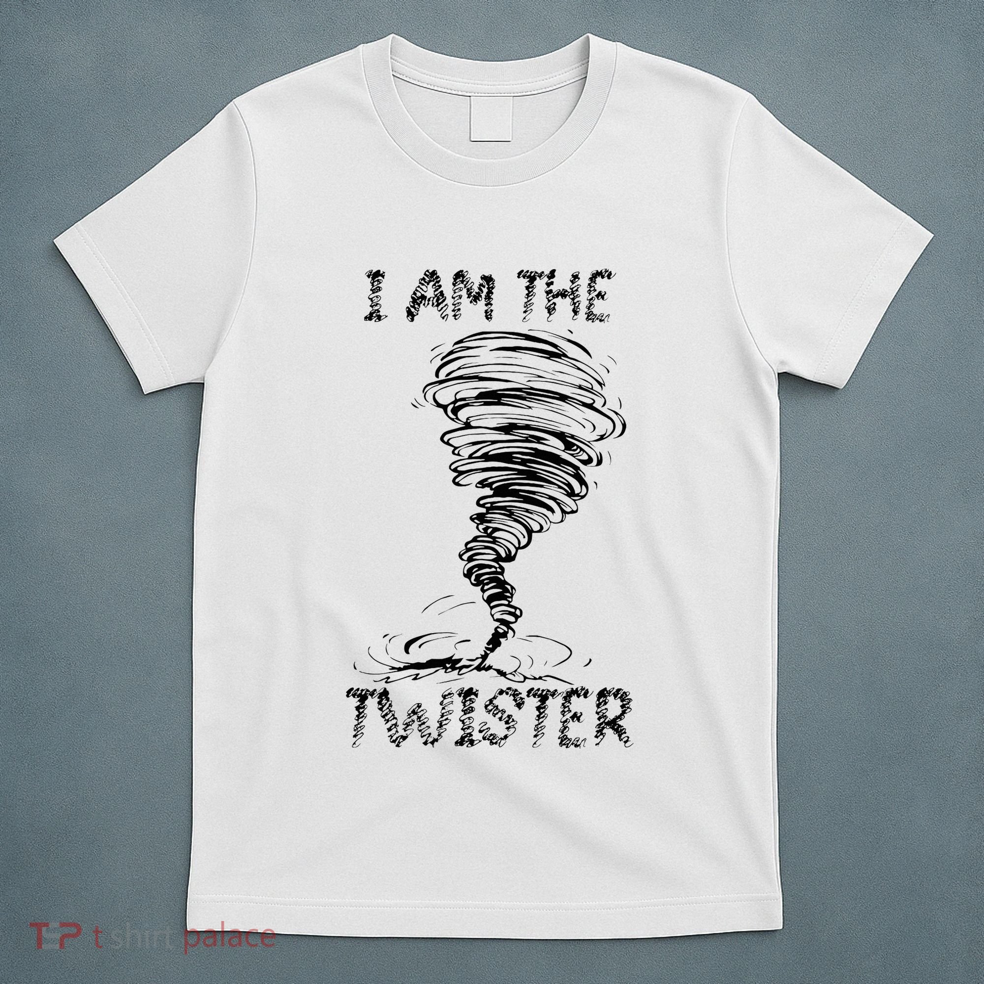 I Am The Twister Scary Storm Tornado Weather Costume T-Shirt