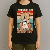 I Am The Best Thing My Wife Ever Found On The Internet T-Shirt thumb 4