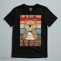 I Am The Best Thing My Wife Ever Found On The Internet T-Shirt thumb 5