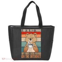 I Am The Best Thing My Wife Ever Found On The Internet Tote Bag thumb 0