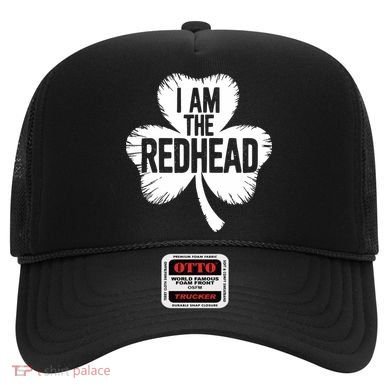 I Am The Redhead St Patricks Day Hat