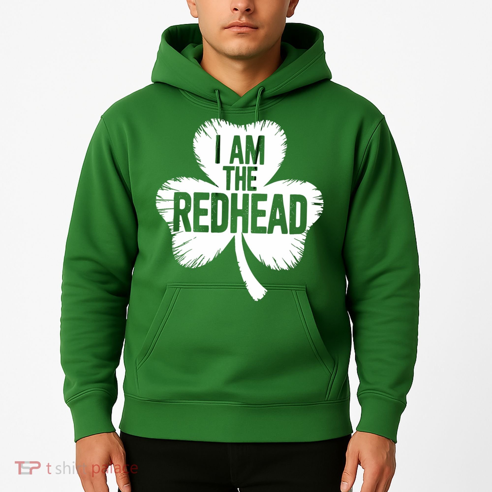 I Am The Redhead St Patricks Day Hoodie
