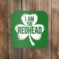 I Am The Redhead St Patricks Day Coaster thumb 0