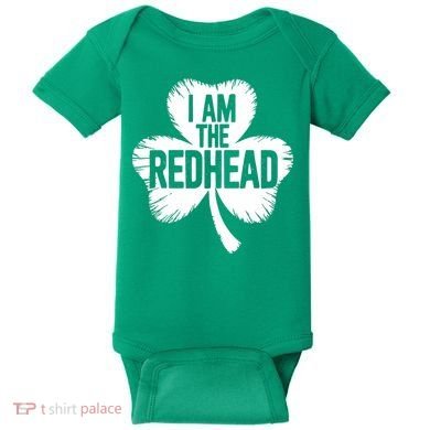 I Am The Redhead St Patricks Day Baby Bodysuit