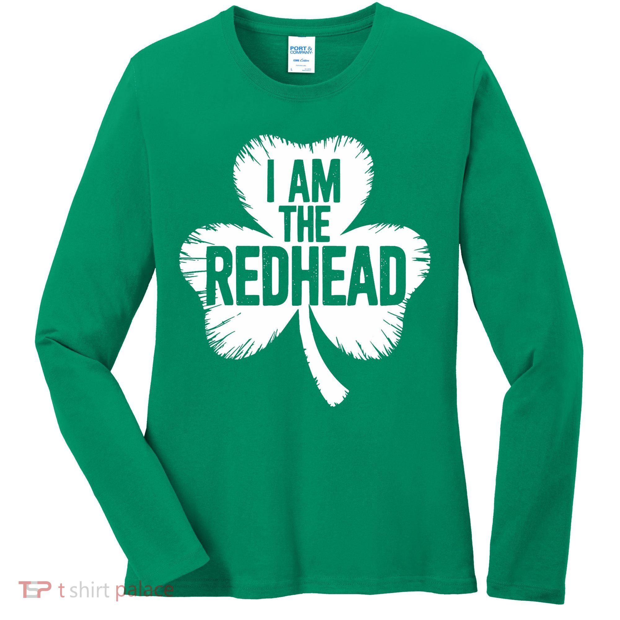 I Am The Redhead St Patricks Day Women's Long Sleeve Shirt